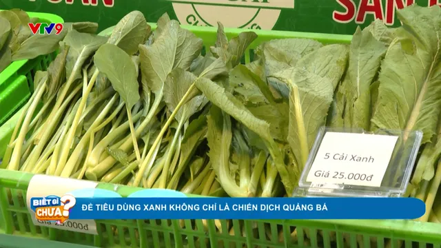 Để tiêu dùng xanh không chỉ là chiến dịch quảng bá