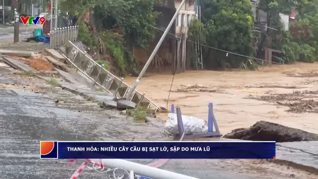 Thanh Hóa: Nhiều cây cầu bị sạt lở, sập do mưa lũ