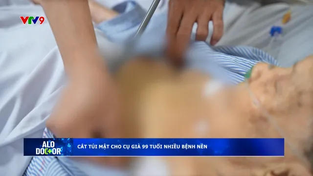 Alo Doctor (30/9/2025): Cắt túi mật cho cụ già 99 tuổi nhiều bệnh nền