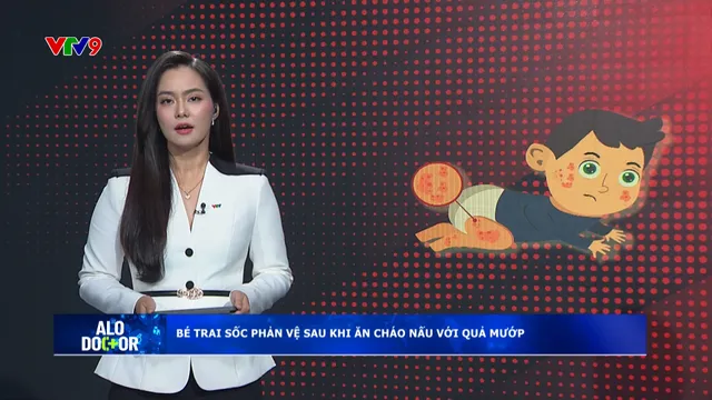 Alo Doctor (06/10/2025): Bé trai sốc phản vệ sau ăn cháo nấu với quả mướp