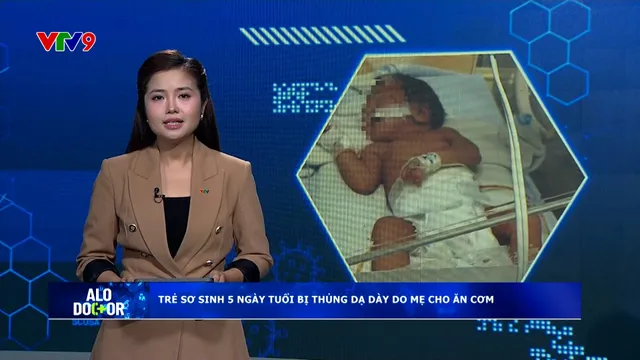 Alo Doctor (28/10/2025): Trẻ sơ sinh 5 ngày tuổi bị thủng dạ dày vì mẹ cho ăn cơm