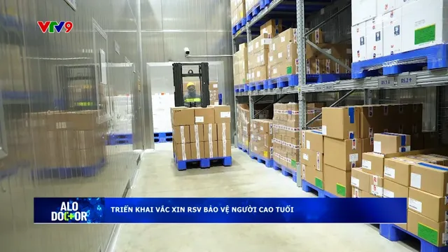 Alo Doctor (15/12/2025): Triển khai vắc xin RSV bảo vệ người cao tuổi
