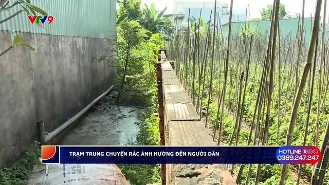 Alo V9 (17/12/2025): Trạm trung chuyển rác ảnh hưởng đến người dân