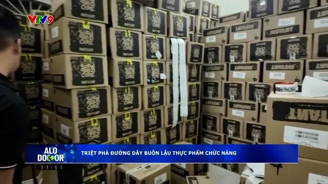 Alo Doctor (01/01/2026): Triệt phá đường dây buôn lậu thực phẩm chức năng