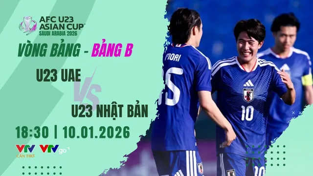 Lịch thi đấu và trực tiếp U23 châu Á 2026 trên VTV hôm nay (10/1): Tâm điểm U23 Nhật Bản vs U23 UAE

- Ảnh 1.