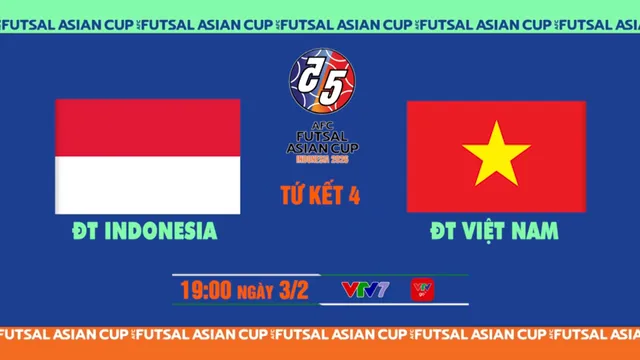 Lịch thi đấu và trực tiếp tứ kết futsal châu Á hôm nay 3/2: Tâm điểm ĐT Việt Nam vs ĐT Indonesia

- Ảnh 1.