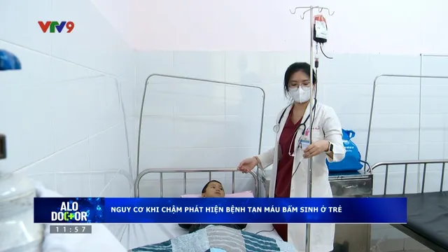 Alo Doctor (13/02/2026): Nguy cơ khi chậm phát hiện bệnh tan máu bẩm sinh ở trẻ