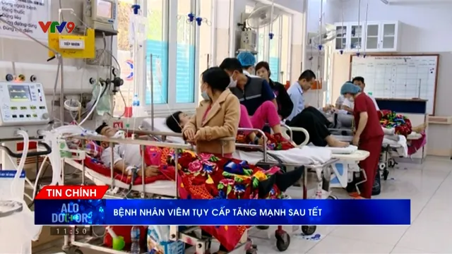 Alo Doctor (23/02/2026): Bệnh nhân viêm tụy cấp tăng mạnh sau Tết