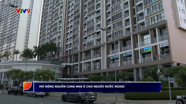 Mở rộng nguồn cung nhà ở cho người nước ngoài