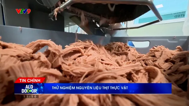 Alo Doctor (11/4/2026: Thử nghiệm nguyên liệu thịt thực vật
