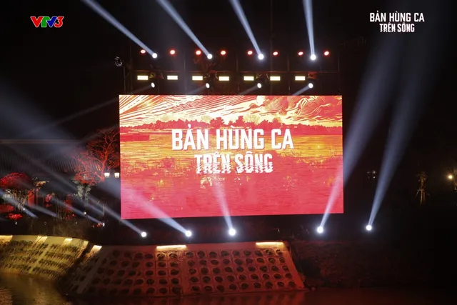 “Epic on the River”: A heroic symphony at the “fire coordinate” Gianh Ferry (20:10 on VTV1) - Ảnh 2.