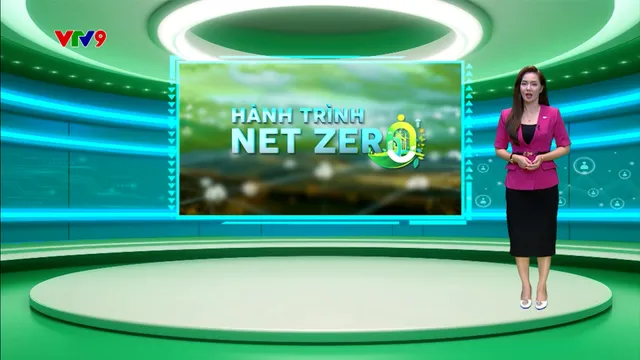 Hành trình Net Zero (Số 19/2026):