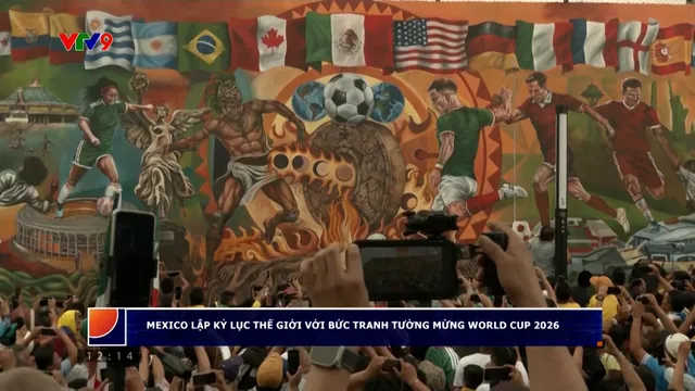 Mexico lập kỷ lục thế giới với bức tranh tường mừng World Cup 2026