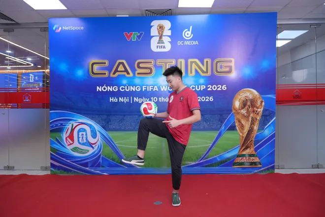 Những h&igrave;nh ảnh "ch&aacute;y v&agrave; n&oacute;ng" tại buổi casting N&oacute;ng c&ugrave;ng FIFA World Cup 2026&trade; - Ảnh 16.