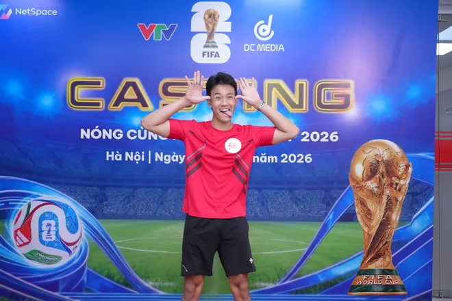 Những h&igrave;nh ảnh "ch&aacute;y v&agrave; n&oacute;ng" tại buổi casting N&oacute;ng c&ugrave;ng FIFA World Cup 2026&trade; - Ảnh 17.