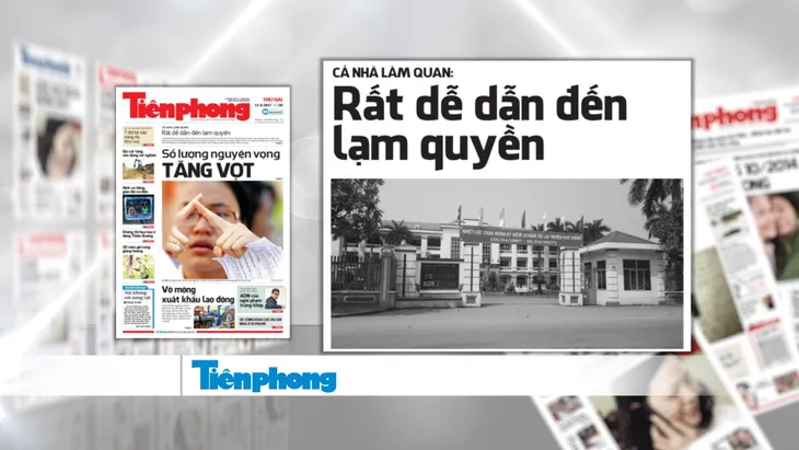 Cả nhà làm quan tại Hải Dương: Do con em mình giỏi hơn người khác - Ảnh 2. Cả nhà làm quan tại Hải Dương: Do con em mình giỏi hơn người khác - Ảnh 2.