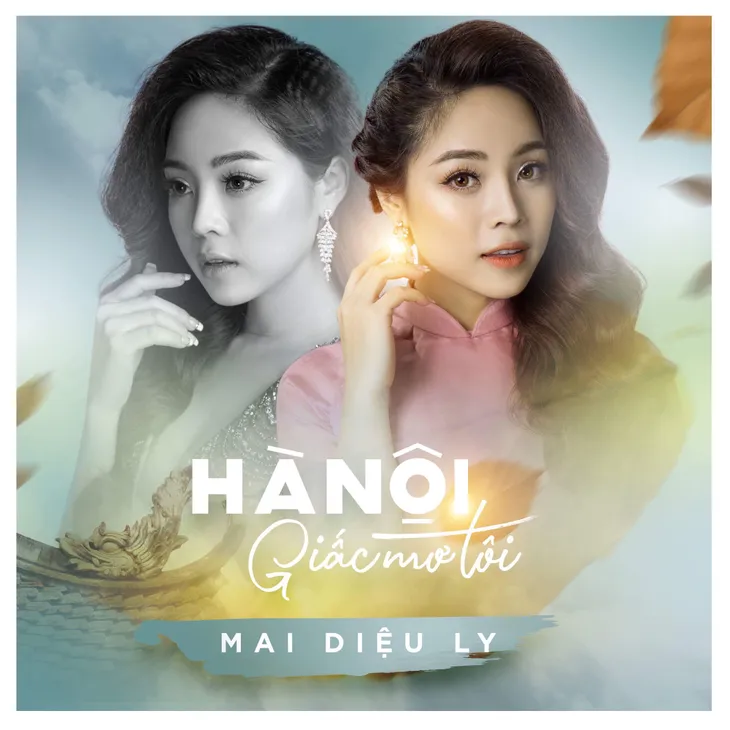 Mai Diệu Ly gửi gắm tình cảm với Hà Nội qua album mới - Ảnh 1. Mai Diệu Ly gửi gắm tình cảm với Hà Nội qua album mới - Ảnh 1.