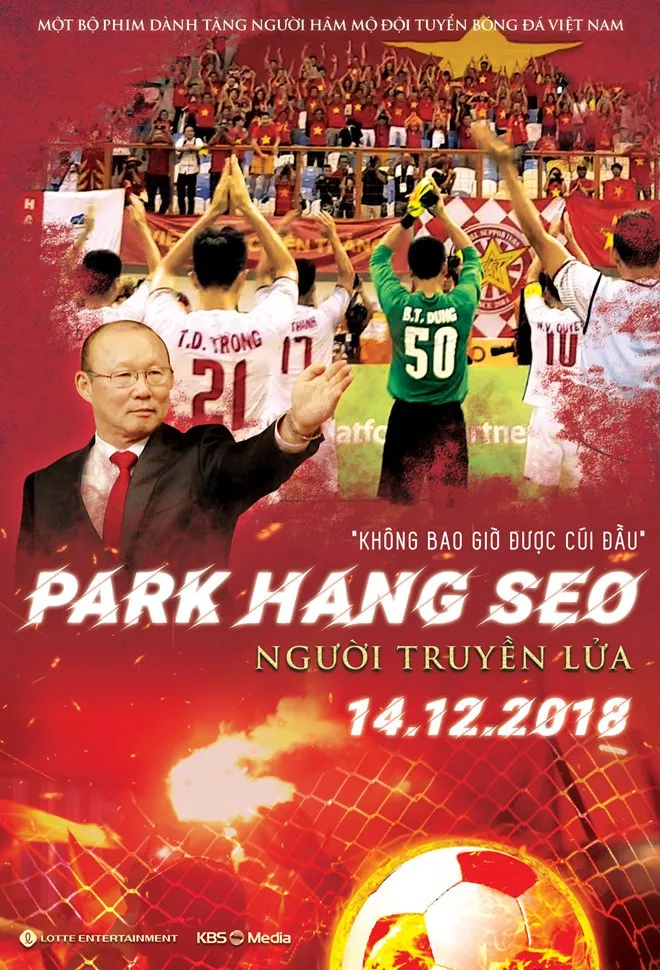Bộ phim về HLV Park Hang Seo và các tuyển thủ Việt Nam chuẩn bị ra rạp - Ảnh 1. Bộ phim về HLV Park Hang Seo và các tuyển thủ Việt Nam chuẩn bị ra rạp - Ảnh 1.