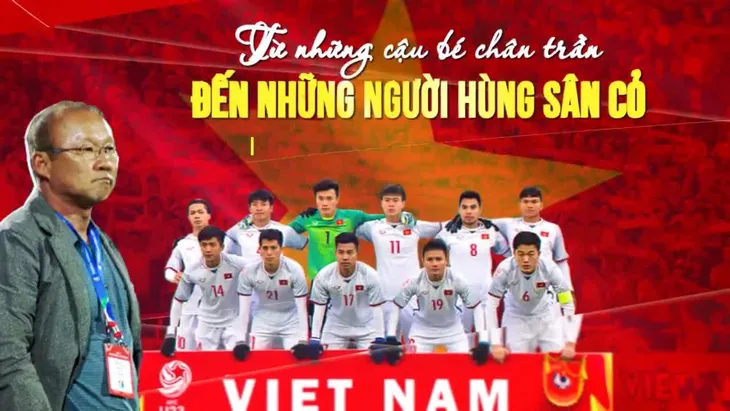 Xem và tương tác trực tiếp với U23 Việt Nam - Từ những cậu bé chân trần tới người hùng sân cỏ - Ảnh 1. Xem và tương tác trực tiếp với U23 Việt Nam - Từ những cậu bé chân trần tới người hùng sân cỏ - Ảnh 1.