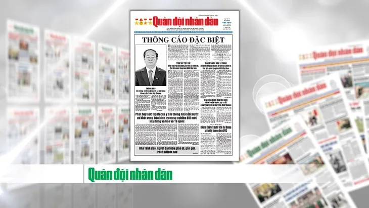 Báo chí đăng trang trọng các bài viết về Chủ tịch nước Trần Đại Quang - Ảnh 1.