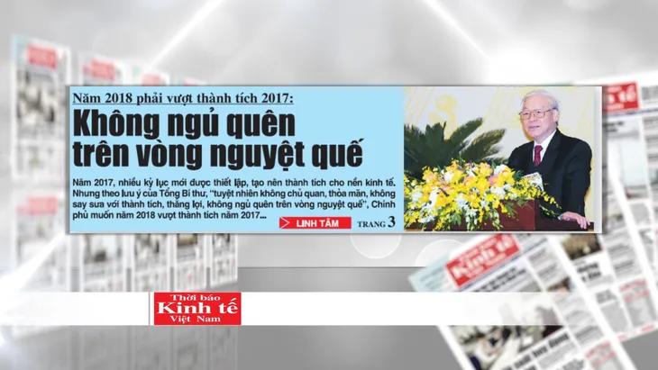 Năm 2018 - Kỳ vọng lớn trước những vận hội mới của đất nước - Ảnh 2. Năm 2018 - Kỳ vọng lớn trước những vận hội mới của đất nước - Ảnh 2.