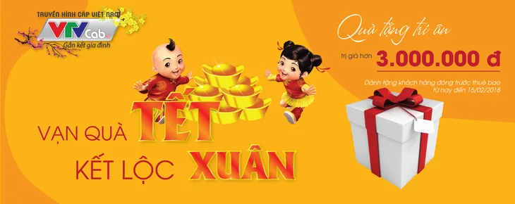Rộn ràng đón xuân, nhận “Vạn quà Tết” từ VTVcab - Ảnh 1. Rộn ràng đón xuân, nhận “Vạn quà Tết” từ VTVcab - Ảnh 1.