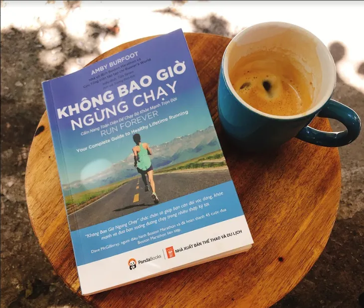 Không bao giờ ngừng chạy - Cẩm nang toàn diện để chạy bộ khỏe mạnh trọn đời - Ảnh 1. Không bao giờ ngừng chạy - Cẩm nang toàn diện để chạy bộ khỏe mạnh trọn đời - Ảnh 1.
