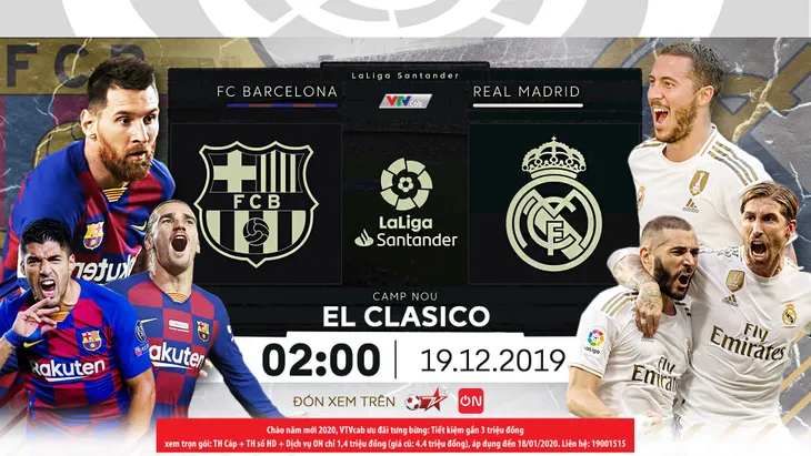 Barcelona - Real Madrid: Rực lửa El Clasico trên VTVcab (02h00, 19/12) - Ảnh 1. Barcelona - Real Madrid: Rực lửa El Clasico trên VTVcab (02h00, 19/12) - Ảnh 1.