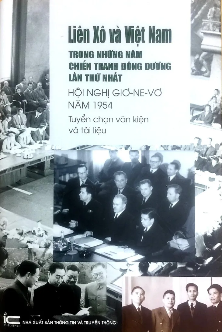 Ra mắt sách “Liên Xô và Việt Nam trong chiến tranh Đông Dương lần thứ nhất - Hội nghị Giơ-ne-vơ năm 1954” bản tiếng Việt - Ảnh 1. Ra mắt sách “Liên Xô và Việt Nam trong chiến tranh Đông Dương lần thứ nhất - Hội nghị Giơ-ne-vơ năm 1954” bản tiếng Việt - Ảnh 1.