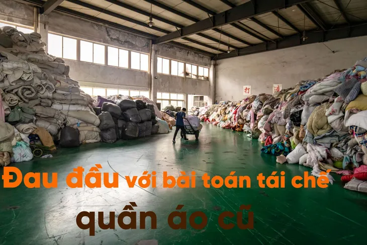 Trung Quốc đau đầu với bài toán tái chế quần áo cũ - Ảnh 1. Trung Quốc đau đầu với bài toán tái chế quần áo cũ - Ảnh 1.