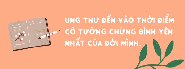 Mẹ ca sĩ Phương Vy kể về hành trình đối mặt ung thư: “Có khi mình bị ung thư là một điều may mắn” - Ảnh 4.