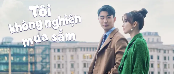 Phim Trung Quốc Tôi không nghiện mua sắm lên sóng VTV1 - Ảnh 3. Phim Trung Quốc Tôi không nghiện mua sắm lên sóng VTV1 - Ảnh 3.