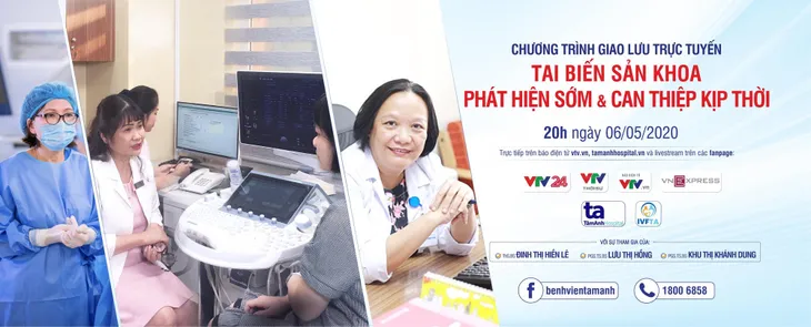 Tư vấn trực tuyến: Tai biến sản khoa - Phát hiện sớm và can thiệp kịp thời - Ảnh 4. Tư vấn trực tuyến: Tai biến sản khoa - Phát hiện sớm và can thiệp kịp thời - Ảnh 4.