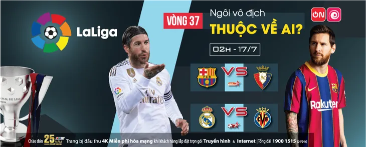 Vòng 37 La Liga: Quyết định ngôi vương? - Ảnh 1. Vòng 37 La Liga: Quyết định ngôi vương? - Ảnh 1.