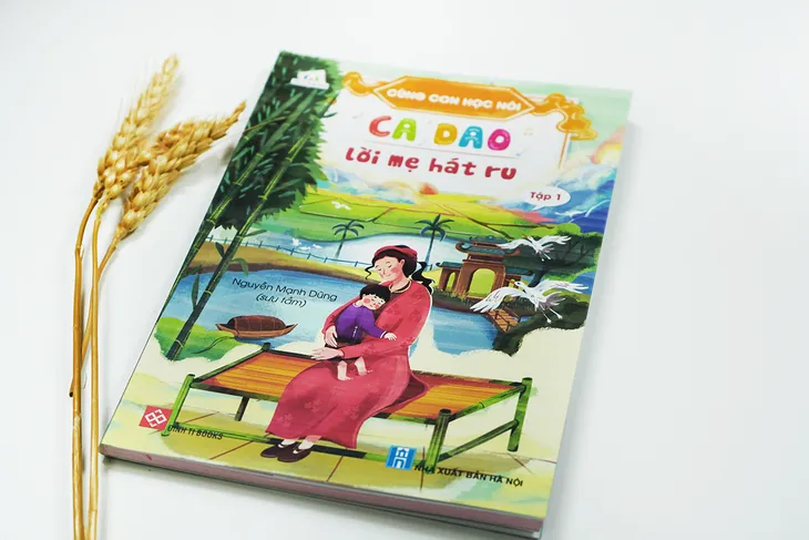 Cùng con học nói qua miền ca dao, đồng dao và thơ - Ảnh 1. Cùng con học nói qua miền ca dao, đồng dao và thơ - Ảnh 1.