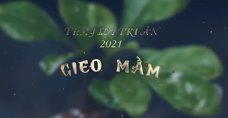 Đón xem THTT Thay lời tri ân 2021: Gieo mầm (20h10, VTV1) - Ảnh 1. Đón xem THTT Thay lời tri ân 2021: Gieo mầm (20h10, VTV1) - Ảnh 1.