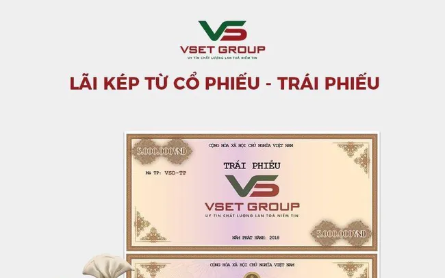 Bán trái phiếu chui, VsetGroup bị phạt 600 triệu đồng - Ảnh 1. Bán trái phiếu chui, VsetGroup bị phạt 600 triệu đồng - Ảnh 1.