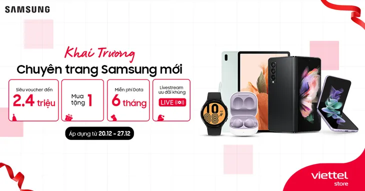 Chính thức khai trương chuyên trang Samsung mới tại Viettel Store với hàng loạt ưu đãi - Ảnh 1. Chính thức khai trương chuyên trang Samsung mới tại Viettel Store với hàng loạt ưu đãi - Ảnh 1.