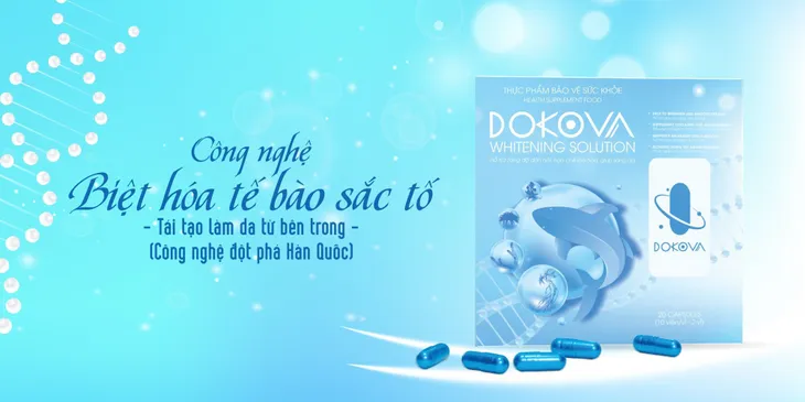 Dokova - Sự kết hợp giữa thành phần thiên nhiên và công nghệ trắng da Hàn Quốc - Ảnh 1. Dokova - Sự kết hợp giữa thành phần thiên nhiên và công nghệ trắng da Hàn Quốc - Ảnh 1.