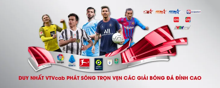 VTVcab phát sóng trọn vẹn các giải bóng đá hàng đầu thế giới - Ảnh 2. VTVcab phát sóng trọn vẹn các giải bóng đá hàng đầu thế giới - Ảnh 2.