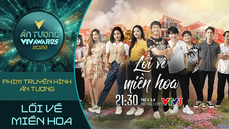 VTV Awards 2022: Cuộc đua Phim truyền hình ấn tượng bắt đầu - Ảnh 6. VTV Awards 2022: Cuộc đua Phim truyền hình ấn tượng bắt đầu - Ảnh 6.