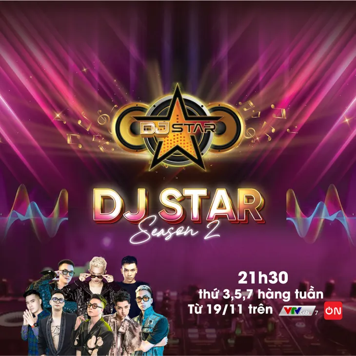 DJ Star mùa 2 chính thức lên sóng VTVcab với 32 thí sinh tranh tài - Ảnh 1. DJ Star mùa 2 chính thức lên sóng VTVcab với 32 thí sinh tranh tài - Ảnh 1.