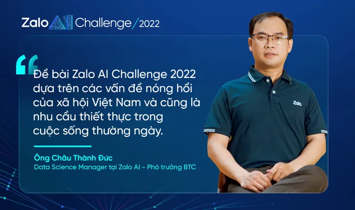 Mất tới 4 tháng và 1.000 người hỗ trợ để xây dựng đề thi cho Zalo AI Challenge 2022 - Ảnh 2. Mất tới 4 tháng và 1.000 người hỗ trợ để xây dựng đề thi cho Zalo AI Challenge 2022 - Ảnh 2.