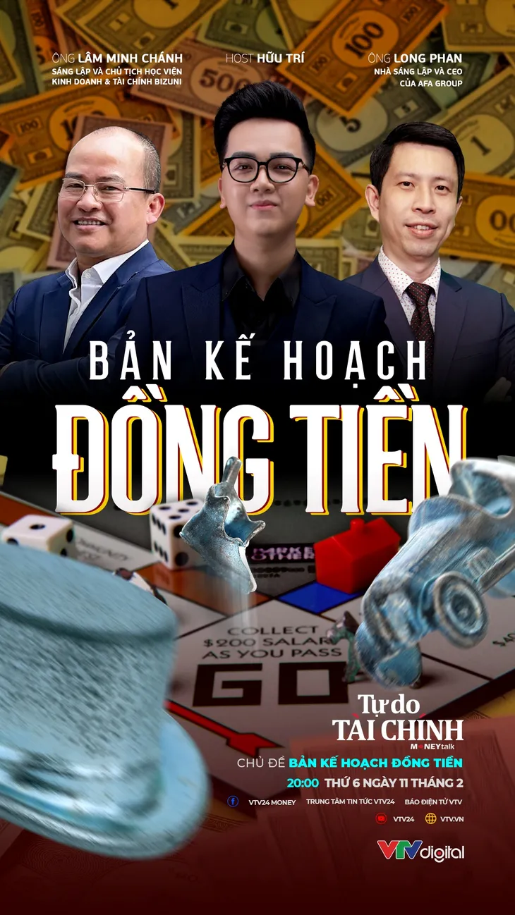 [20h00, ngày 11/2] MONEYtalk số 7: Bản kế hoạch đồng tiền - Ảnh 1.