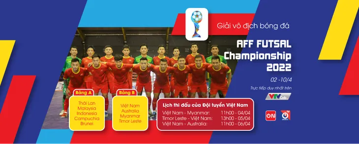 VTVcab trực tiếp giải AFF Futsal Championship 2022 - Ảnh 1. VTVcab trực tiếp giải AFF Futsal Championship 2022 - Ảnh 1.