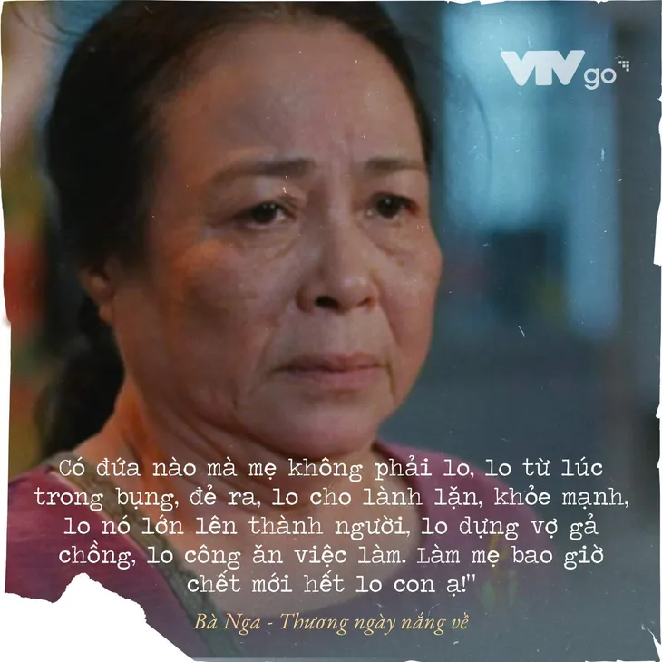 Những câu thoại đẫm lệ của mẹ Nga dành cho con gái trong Thương ngày nắng về - Ảnh 4. Những câu thoại đẫm lệ của mẹ Nga dành cho con gái trong Thương ngày nắng về - Ảnh 4.