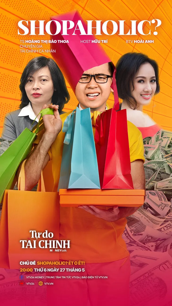MONEYtalk số 22: Nghiện mua sắm? - Ảnh 1. MONEYtalk số 22: Nghiện mua sắm? - Ảnh 1.