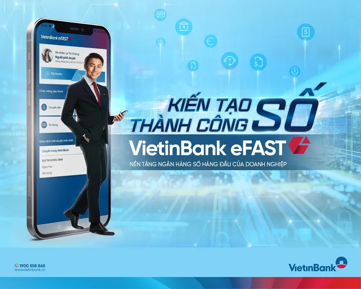 Những “điểm cộng” của Trợ lý tài chính số VietinBank eFAST - Ảnh 2. Những “điểm cộng” của Trợ lý tài chính số VietinBank eFAST - Ảnh 2.