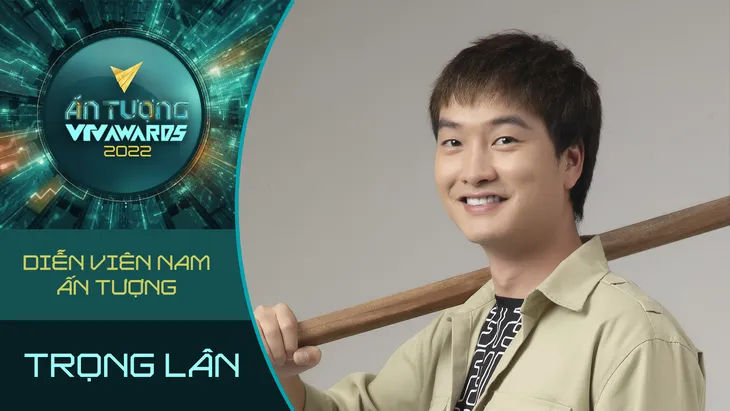 VTV Awards 2022: 10 nam diễn viên đầu tiên lộ diện - Ảnh 8. VTV Awards 2022: 10 nam diễn viên đầu tiên lộ diện - Ảnh 8.