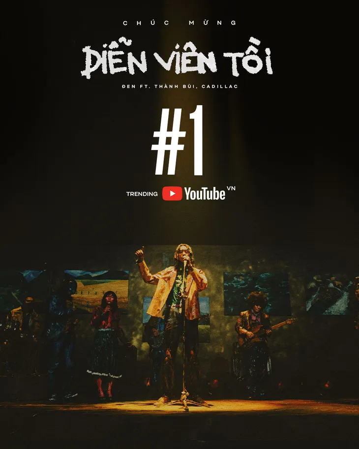 Đen giành Top 1 Trending YouTube Việt Nam với MV Diễn viên tồi sau 2 ngày phát hành - Ảnh 1. Đen giành Top 1 Trending YouTube Việt Nam với MV Diễn viên tồi sau 2 ngày phát hành - Ảnh 1.
